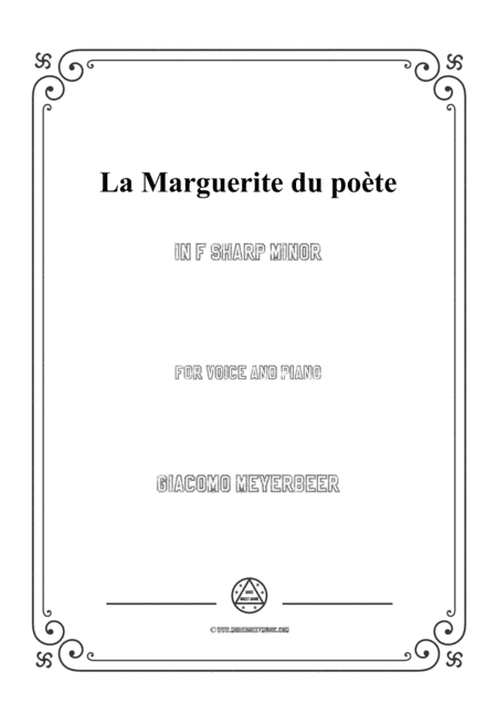 Meyerbeer-La Marguerite du poète in f sharp minor,for Voice and Piano (arr. MSM)