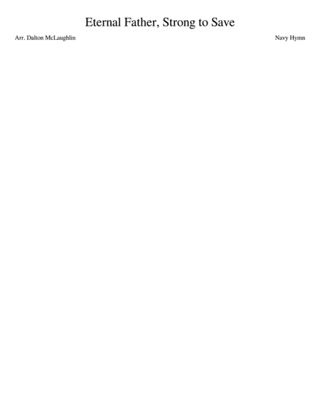 Eternal Father Strong to Save (arr. Dalton McLaughlin)