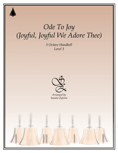 Ode To Joy (Joyful, Joyful We Adore Thee) (3 octave handbells) (arr. Sandra Zylstra)