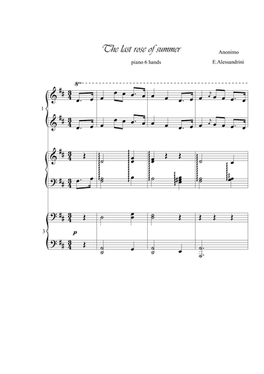 The last rose of Summer. Piano 6 hands (arr. Ester Alessandrini)