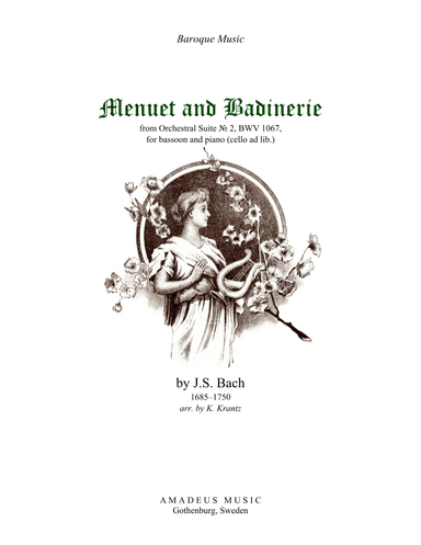Menuet and Badinerie Suite 2 BWV 1067 for bassoon and piano (cello part ad lib) (arr. K. Krantz)