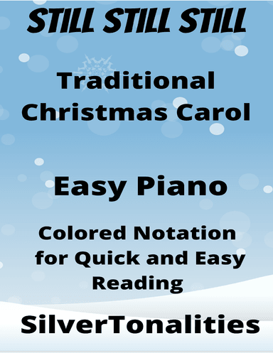 Still Still Still Easy Piano Sheet Music with Colored Notation (arr. SilverTonalities)