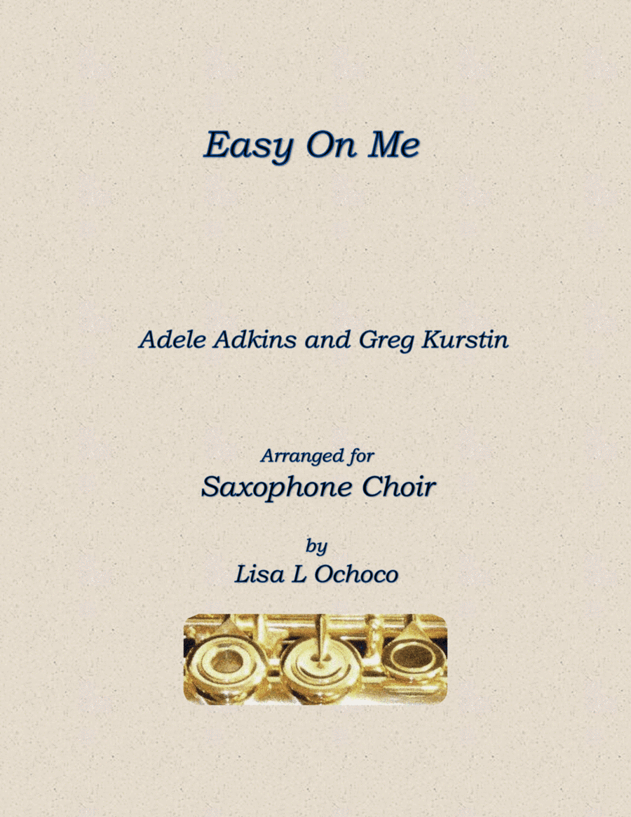 Easy On Me (arr. Lisa L Ochoco)