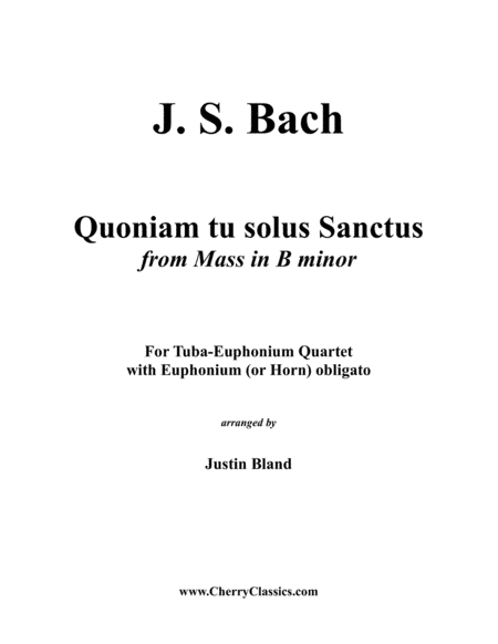 Quoniam tu solos Sanctus from the B minor Mass for 5-part Tuba Ensemble (arr. Bland, Justin)