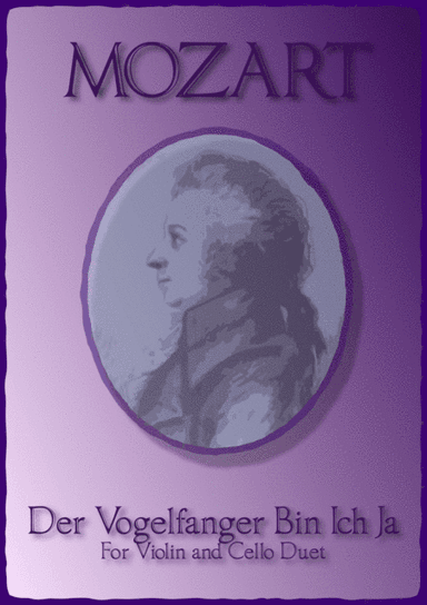 The Birdcatcher's Song, from The Magic Flute, Violin and Cello Duet (arr. David McKeown)