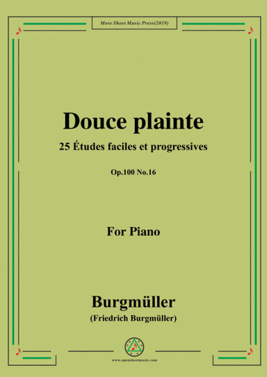 Burgmüller-25 Études faciles et progressives, Op.100 No.16,Douce plainte (arr. MSM)