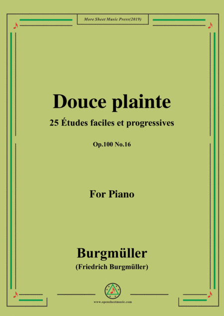 Burgmüller-25 Études faciles et progressives, Op.100 No.16,Douce plainte (arr. MSM)