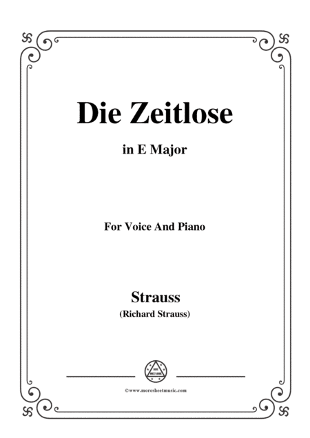 Richard Strauss-Die Zeitlose in E Major,for Voice and Piano (arr. MSM)