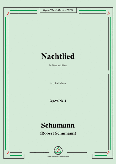 Schumann-Nachtlied,Op.96 No.1,in E flat Major,for Voice&Piano (arr. MSM)