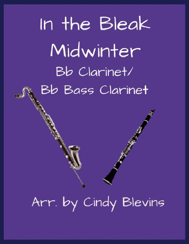 In the Bleak Midwinter, Bb Clarinet and Bb Bass Clarinet Duet (arr. Cindy Blevins)