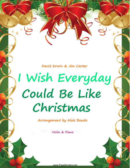 I Wish Everyday Could Be Like Christmas (arr. Alois Bouda)