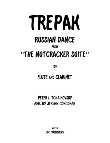 Trepak from The Nutcracker Suite for Flute and Clarinet (arr. Jeremy Corcoran)