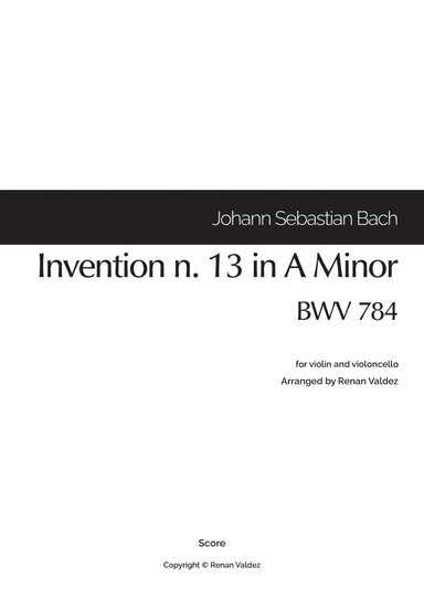 Invention n. 13 in A Minor, BWV 784 (for violin and violoncello) (arr. Renan Valdez)