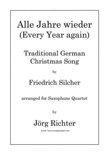 Every Year Again (Alle Jahre wieder) for Saxophone Quartet (arr. Jörg Richter)