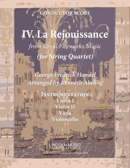 La Rejouissance from Royal Fireworks Music (for String Quartet) (arr. Kenneth Abeling)