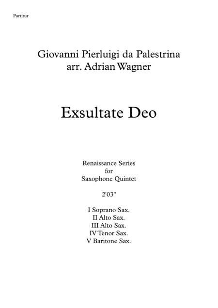 Exsultate Deo (Giovanni Pierluigi da Palestrina) Saxophone Quintet arr. Adrian Wagner (arr. Adrian Wagner)