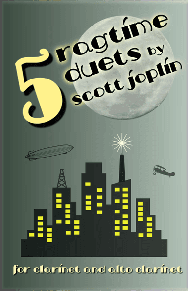 Five Ragtime Duets by Scott Joplin for Clarinet and Alto Clarinet (arr. David McKeown)