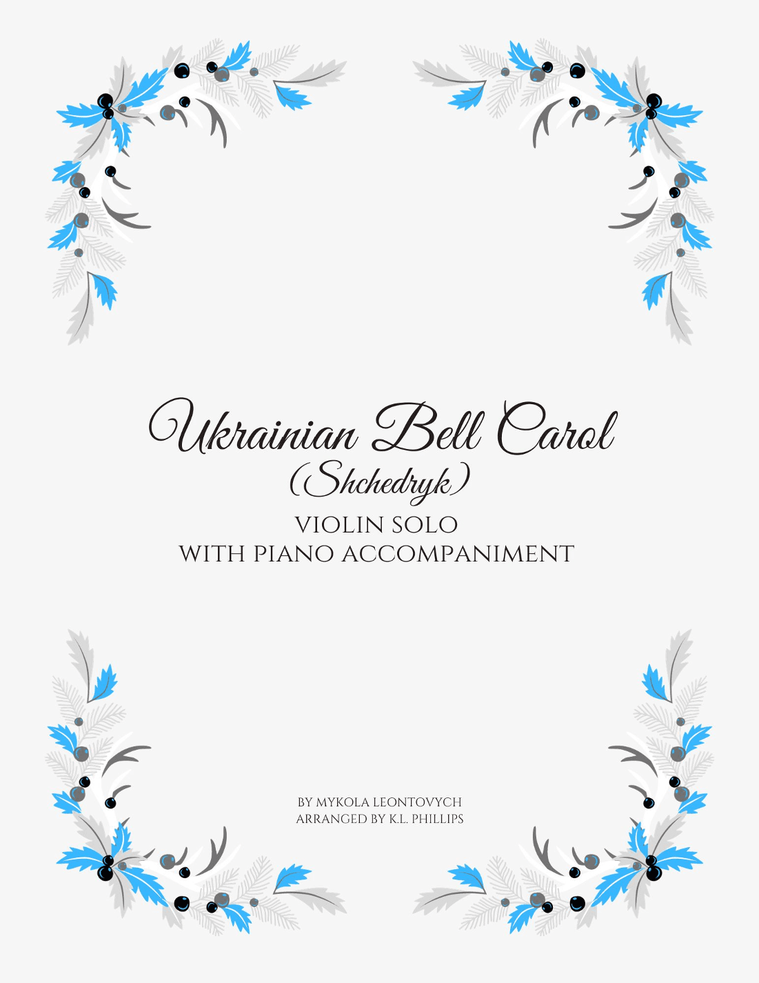 Ukrainian Bell Carol (Shchedryk) - Violin Solo with Piano Accompaniment (arr. K.L. Phillips)