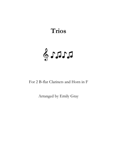 Trios for Two Clarinets and Horn (arr. Emily Gray)