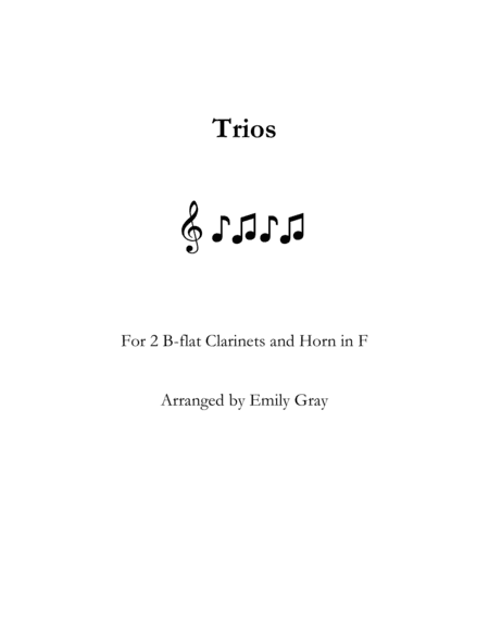 Trios for Two Clarinets and Horn (arr. Emily Gray)