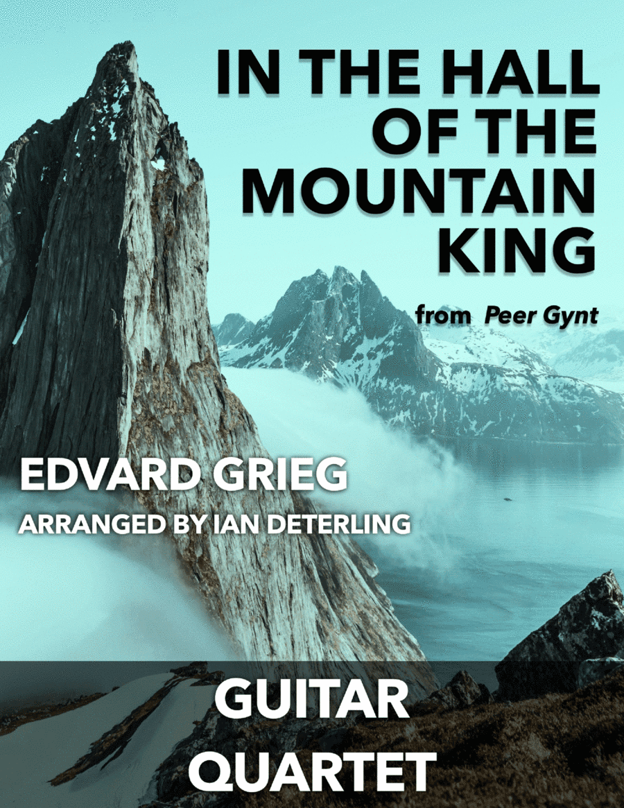 In the Hall of the Mountain King for guitar quartet (arr. Ian Deterling)