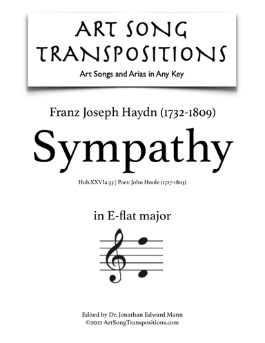 HAYDN: Sympathy, Hob.XXVIa:33 (transposed to E-flat major) (arr. ArtSongTranspositions.com)