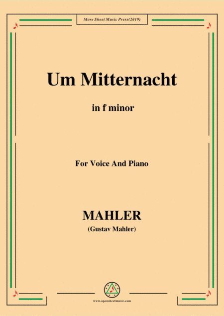 Mahler-Um Mitternacht in f minor,for Voice and Piano (arr. MSM)