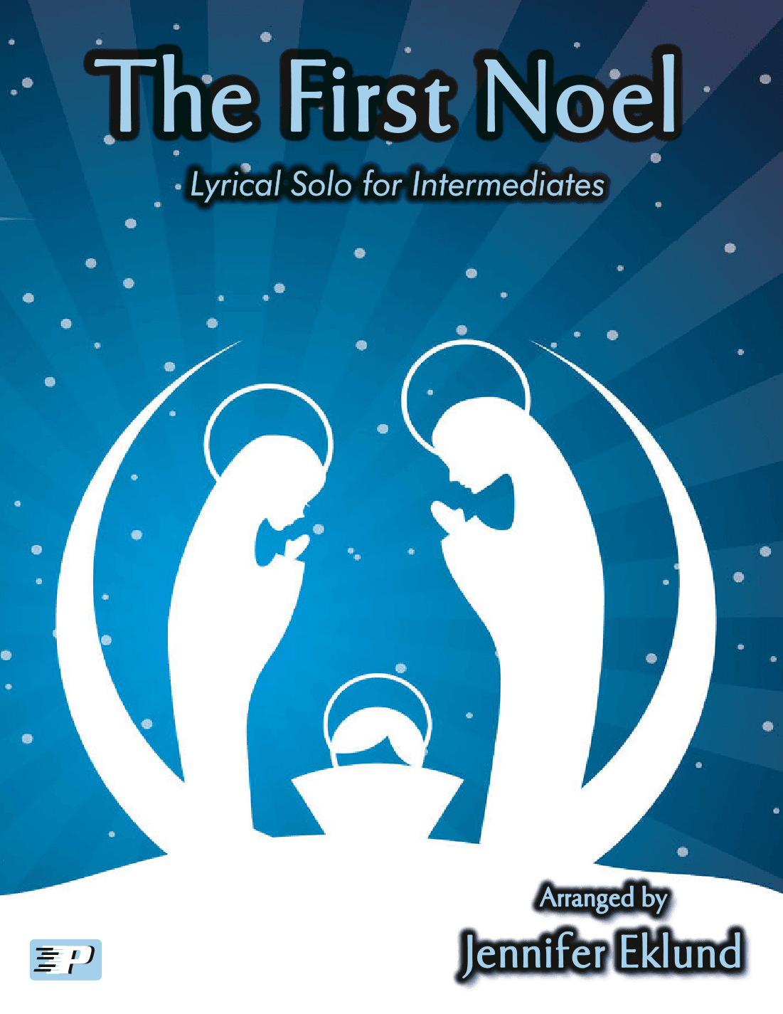 The First Noel (Late Intermediate Piano) (arr. Jennifer Eklund)
