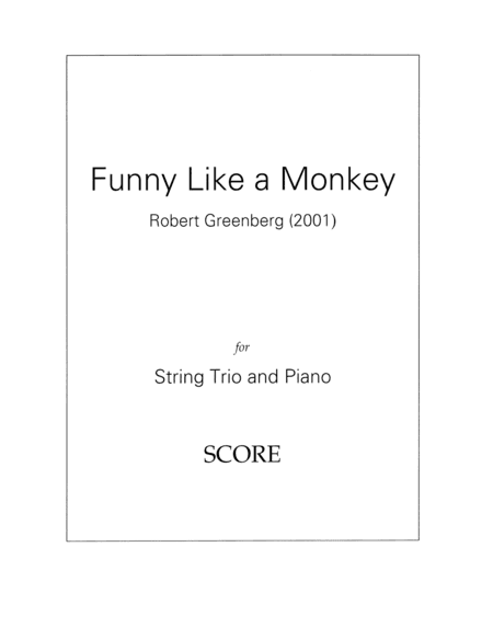 Funny Like a Monkey for piano quartet