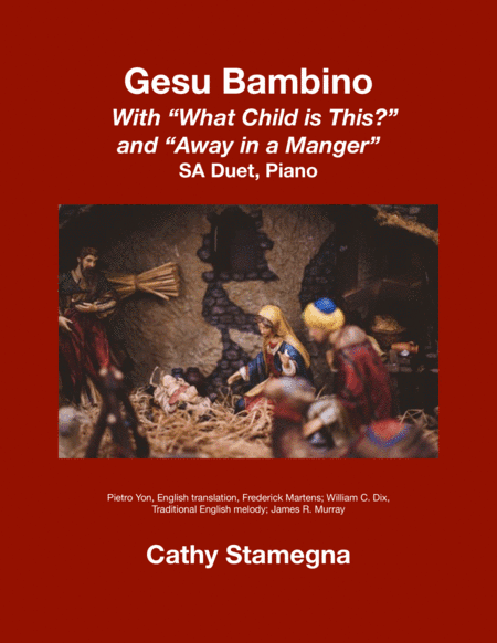 Gesu Bambino (with "What Child is This?" and "Away in a Manger") (SA Duet, Piano) (arr. Cathy Stamegna)