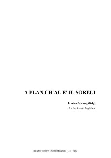 A PLAN CH'AL E' IL SORELI - (In the plain sun sets) - Friulian folk song (Italy) (arr. Renato Tagliabue)