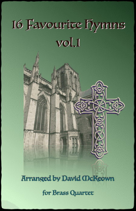 16 Favourite Hymns Vol.1 for Brass Quartet (arr. David McKeown)