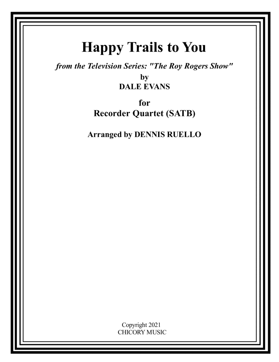 Happy Trails (arr. Dennis Ruello)