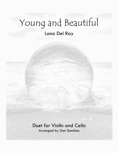 Young And Beautiful (arr. Dan Sanchez)