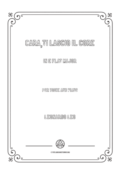 Leo-Cara,ti lascio il core in E flat Major,for Voice and Piano (arr. MSM)
