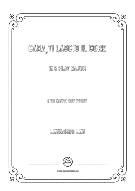 Leo-Cara,ti lascio il core in E flat Major,for Voice and Piano (arr. MSM)