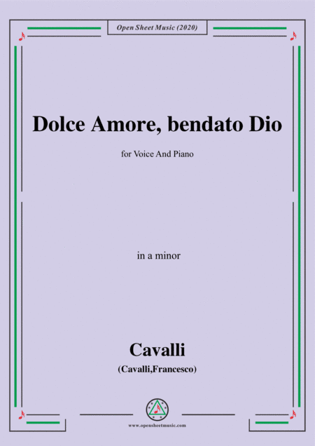 Cavalli-Dolce amore bendato dio,in a minor,for Voice and Piano (arr. MSM)