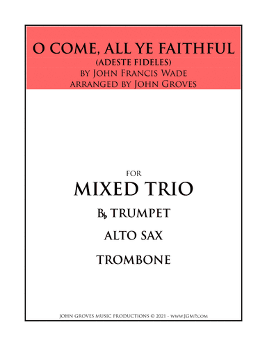 O Come, All Ye Faithful - Trumpet, Alto Sax, Trombone (Trio) (arr. John Groves)