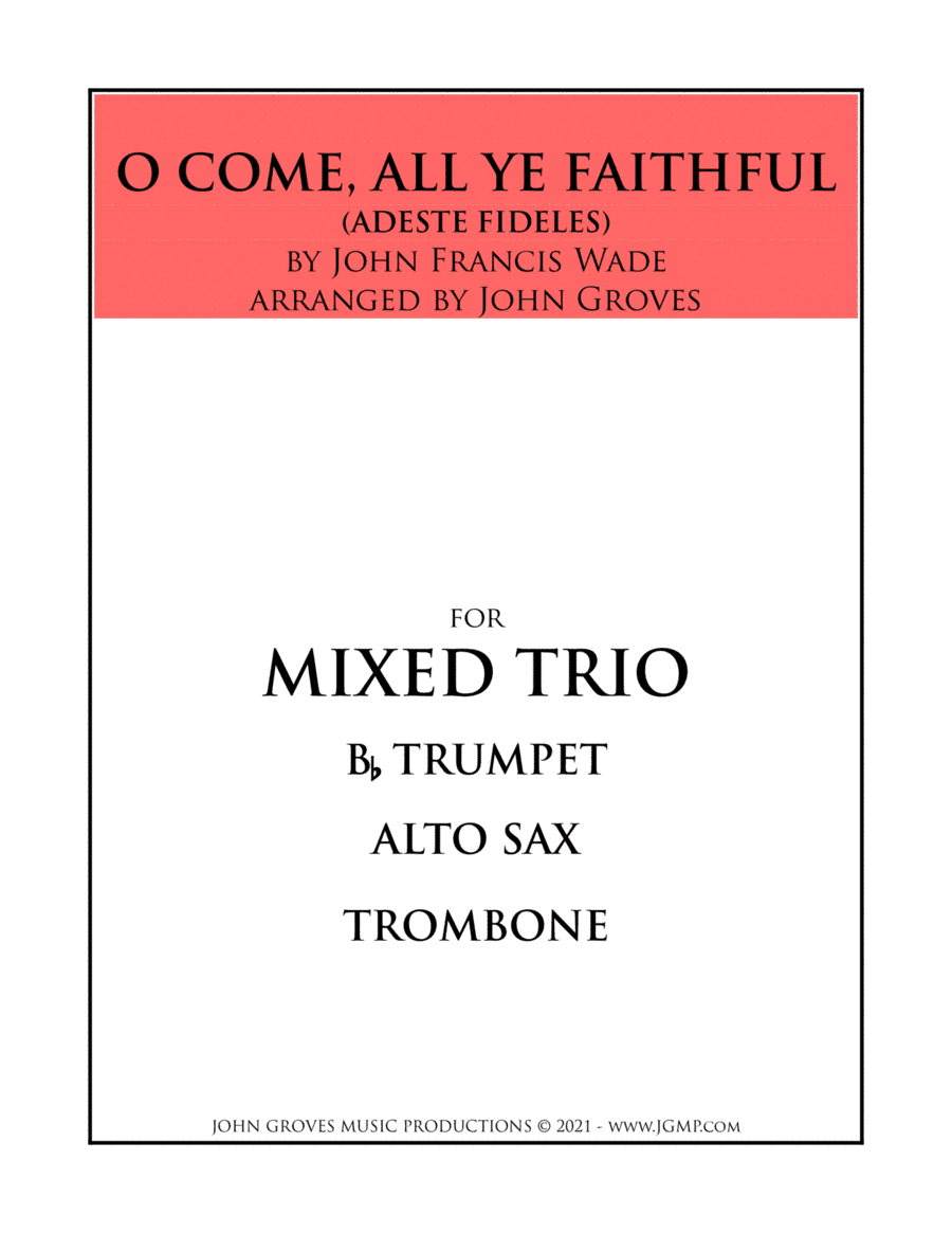 O Come, All Ye Faithful - Trumpet, Alto Sax, Trombone (Trio) (arr. John Groves)