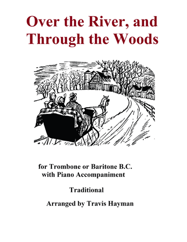 Over the River and Through the Woods - Trombone/ Baritone B.C. (arr. Travis Hayman)
