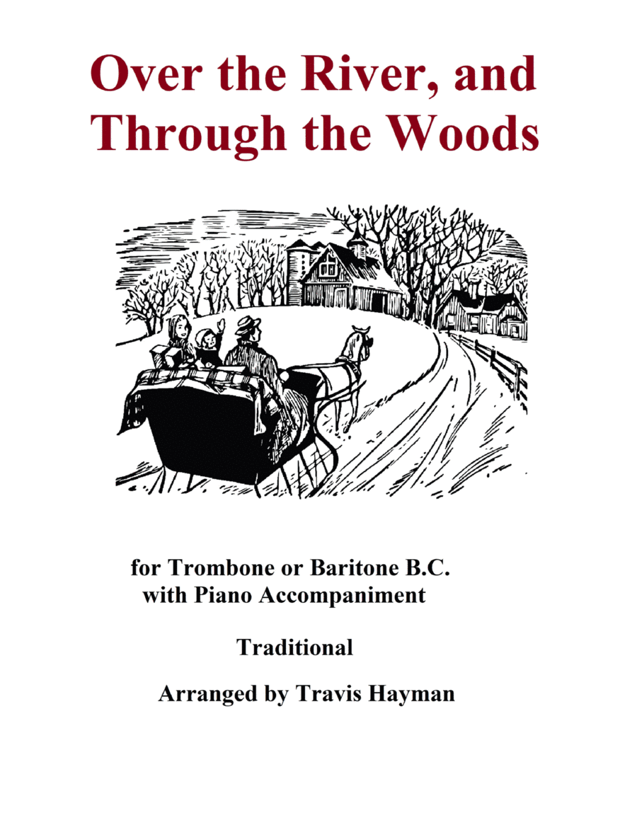 Over the River and Through the Woods - Trombone/ Baritone B.C. (arr. Travis Hayman)