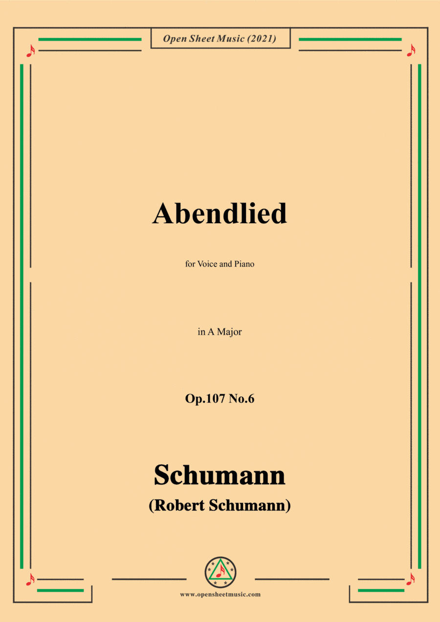 Schumann-Abendlied,Op.107 No.6,in A Major,for Voice and Piano (arr. Open Cloud)