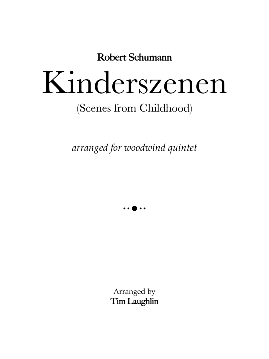 Scenes from Childhood (Kinderszenen) (arr. Tim Laughlin)