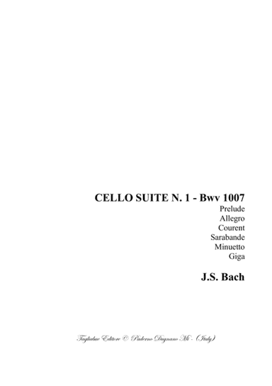 CELLO SUITE N. 1 - Bwv 1007 - Prelude, Allegro, Courent, Sarabande, Minuetto, Giga