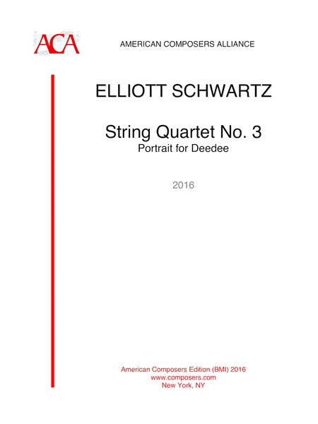 [Schwartz] String Quartet No. 3: Portrait for Deedee