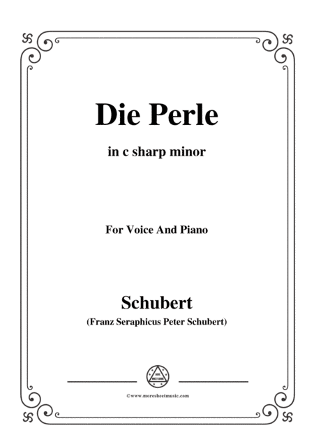 Schubert-Die Perle,in c sharp minor,D.466,for Voice and Piano (arr. MSM)