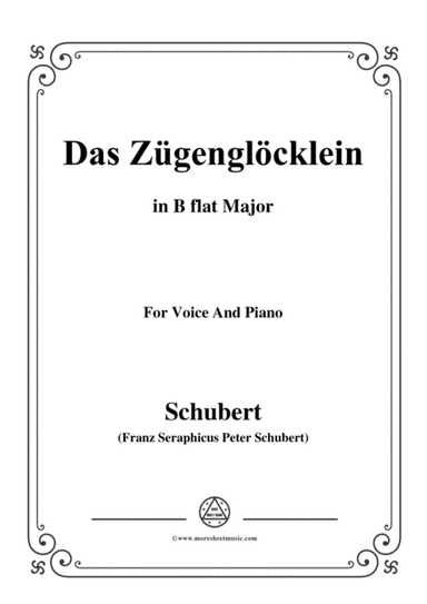 Schubert-Das Zügenglöcklein,Op.80 No.2,in B flat Major,for Voice&Piano (arr. MSM)