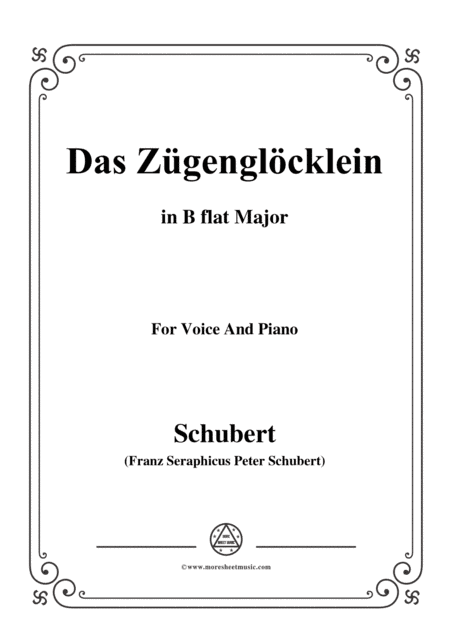 Schubert-Das Zügenglöcklein,Op.80 No.2,in B flat Major,for Voice&Piano (arr. MSM)