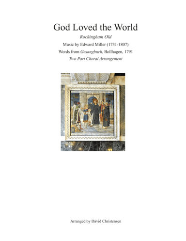 God Loved the World (2-part choral) (arr. David Christensen)
