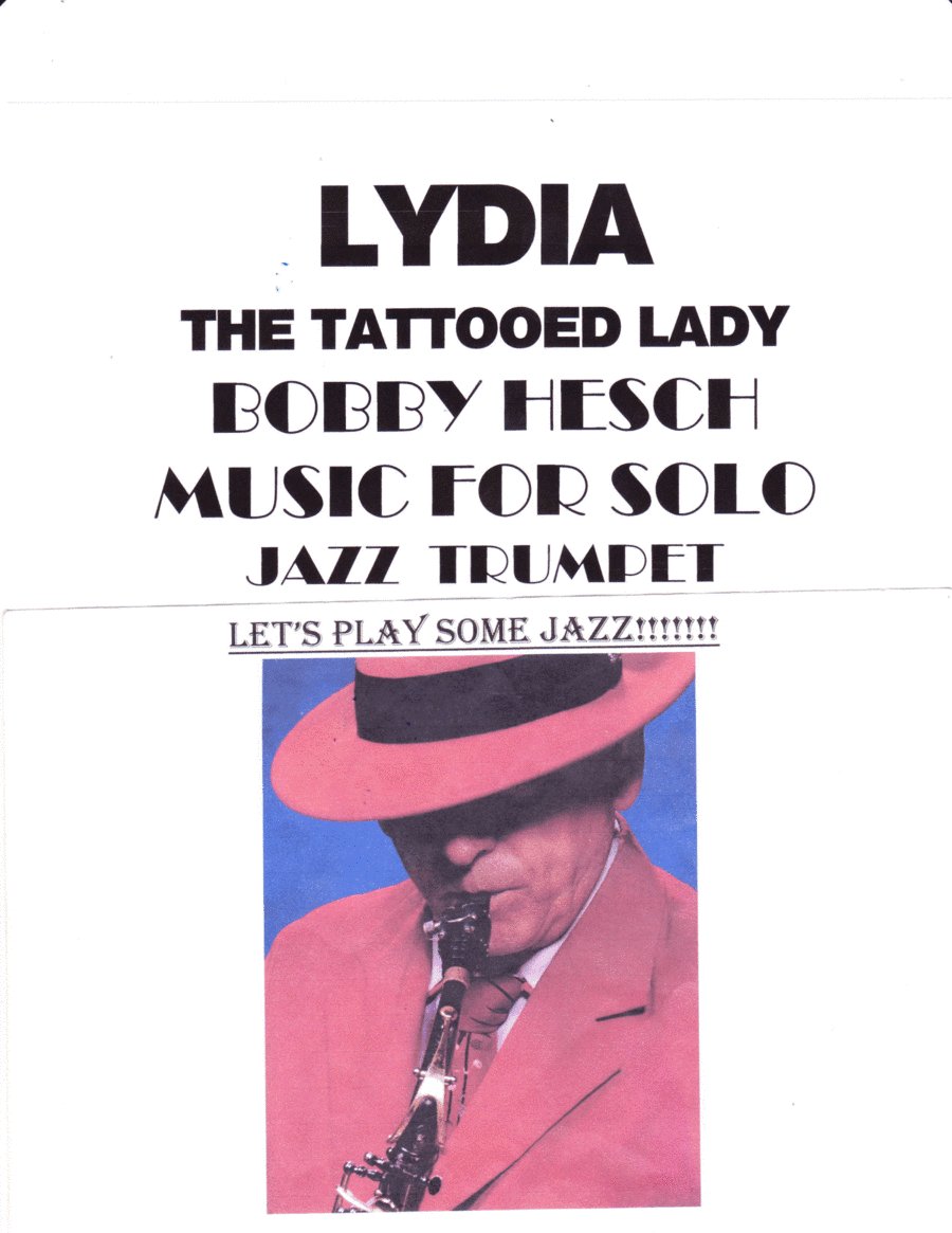 Lydia The Tattooed Lady (arr. Bobby Hesch)